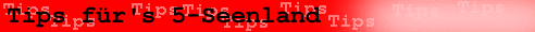 Tips f�r's 5-Seenland