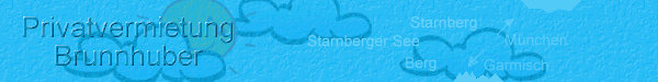 Privatvermietung Brunnhuber - private und g&uuml;nstige G&auml;stezimmer am Starnberger See